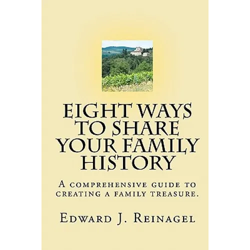 Eight Ways to Share Your Family History