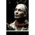 Jane Goodall: A Biography