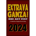 Extravaganza One Act Fest 2024: A Collection of Original One-Act Plays