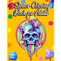 Stoner Coloring Book For Adults: The Stoner's Psychedelic Coloring Book