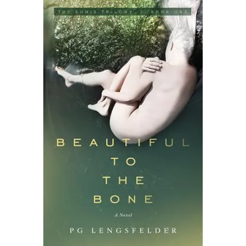 Beautiful to the Bone: A psychological suspense novel