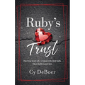 Ruby's Trust: The true story of a woman who lost faith. Then faith found her.