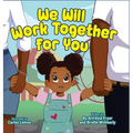We Will Work Together For You