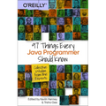 97 Things Every Java Programmer Should Know: Collective Wisdom from the Experts