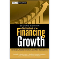The Handbook of Financing Growth: Strategies, Capital Structure, and M&A Transactions