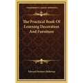 The Practical Book Of Learning Decoration And Furniture