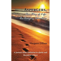 Aspergers, Our Way of Life: An Amazing Adventure