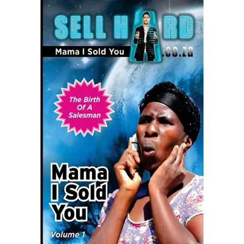 Mama I Sold You