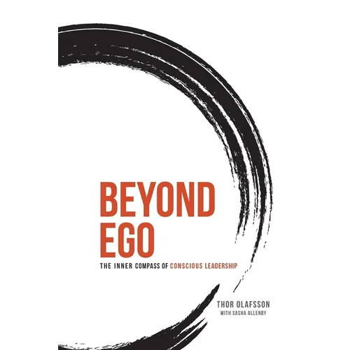 Beyond Ego: The Inner Compass of Conscious Leadership