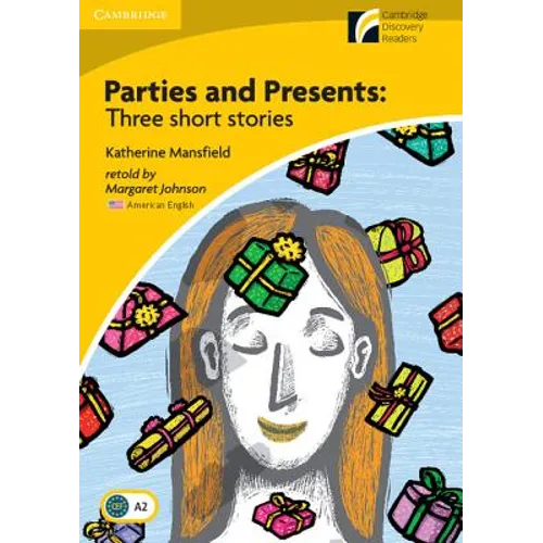 Parties and Presents Level 2 Elementary/Lower-Intermediate American English Edition: Three Short Stories