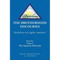The Brotherhood Discourses