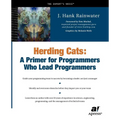 Herding Cats: A Primer for Programmers Who Lead Programmers
