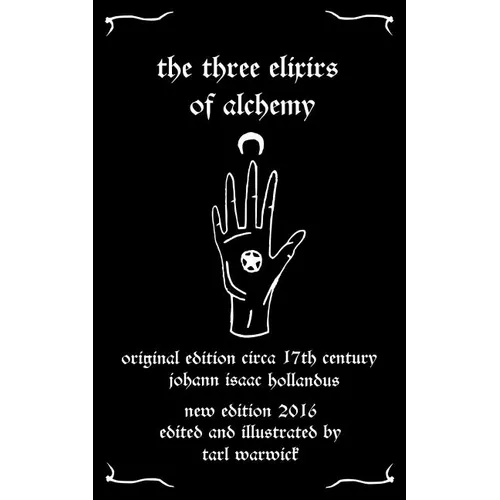 The Three Elixirs of Alchemy