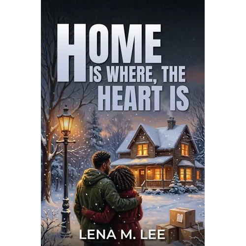 Home Is Where the Heart Is