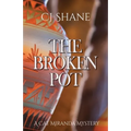 The Broken Pot: Cat Miranda Mystery #3