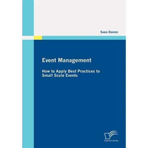 Event Management: How to Apply Best Practices to Small Scale Events