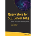 Query Store for SQL Server 2019: Identify and Fix Poorly Performing Queries