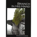 Branch in His Hand