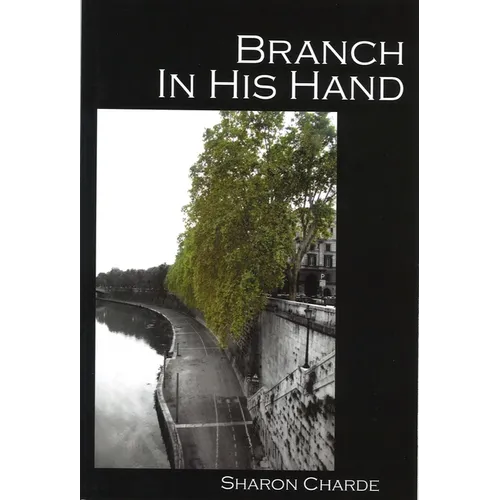 Branch in His Hand