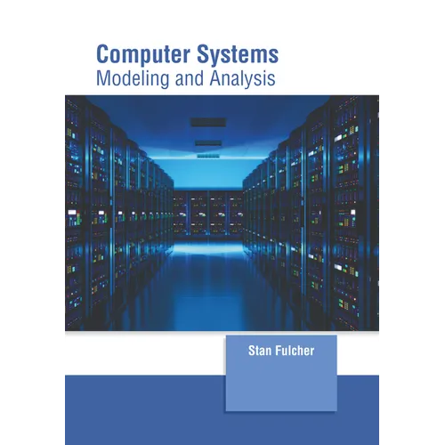 Computer Systems: Modeling and Analysis