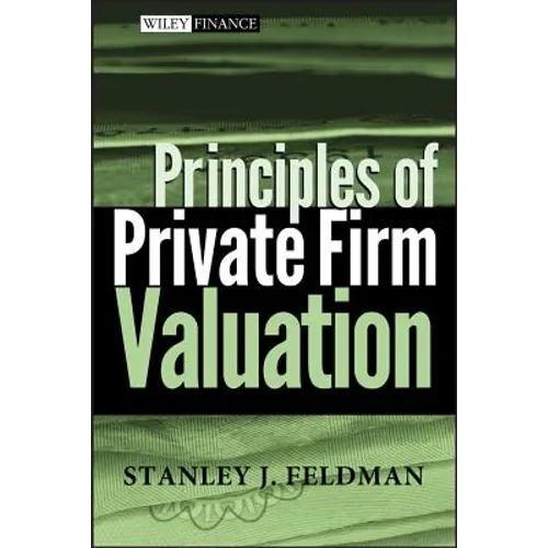 Principles of Private Firm Valuation