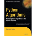 Python Algorithms: Mastering Basic Algorithms in the Python Language