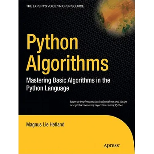 Python Algorithms: Mastering Basic Algorithms in the Python Language