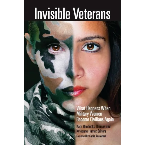 Invisible Veterans: What Happens When Military Women Become Civilians Again