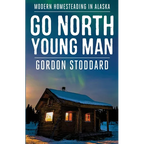 Go North, Young Man - Paperback