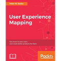 User Experience Mapping: Enhance UX with User Story Map, Journey Map and Diagrams