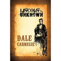 Lincoln the Unknown