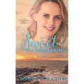 Sweet Matchmaking: A Candle Beach Sweet Romance (Book 6)