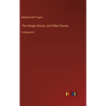 The Hungry Stones, and Other Stories: in large print