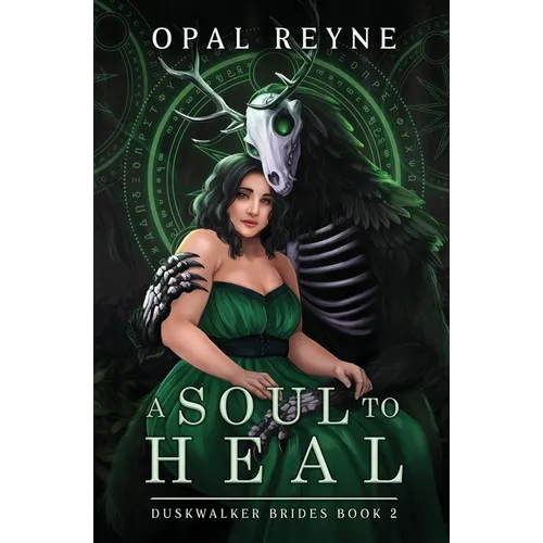 A Soul to Heal: Duskwalker Brides: Book 2