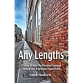 Any Lengths. A Story of How My Personal Journey Turned Into a Spiritual Experience