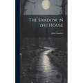 The Shadow in the House