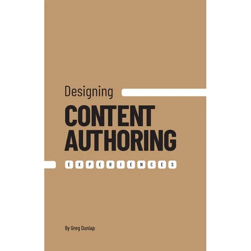 Designing Content Authoring Experiences