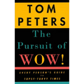 The Pursuit of Wow!: Every Person's Guide to Topsy-Turvy Times