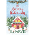 The Holiday Hideaway: A Holiday House Novel