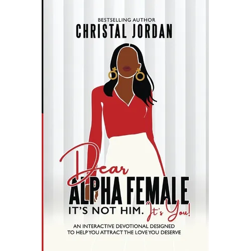 Dear Alpha Female