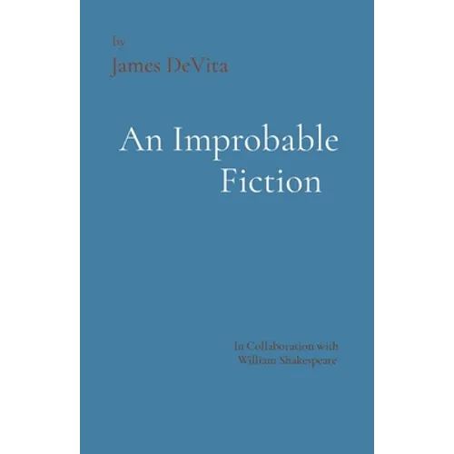 An Improbable Fiction: A comedy, mostly.
