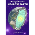 Messages from the Hollow Earth