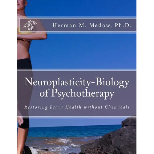 Neuroplasticity-Biology of Psychotherapy