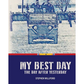 My Best Day...The Day After Yesterday