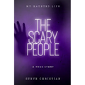 The Scary People: My Haunted Life