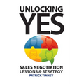 Unlocking Yes: Sales Negotiation Lessons & Strategy