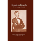 Herndon's Lincoln: The True Story of a Great Life - Hardcover