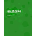 Needfinding: Design Research and Planning (4th Edition)