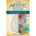 The Artistic Edge: 7 Skills Children Need to Succeed in an Increasingly Right Brain World