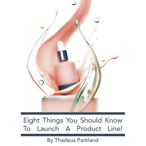 Eight Things You Need To Know To Launch A Product Line